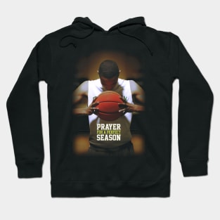 Prayer For A Perfect Season Hoodie